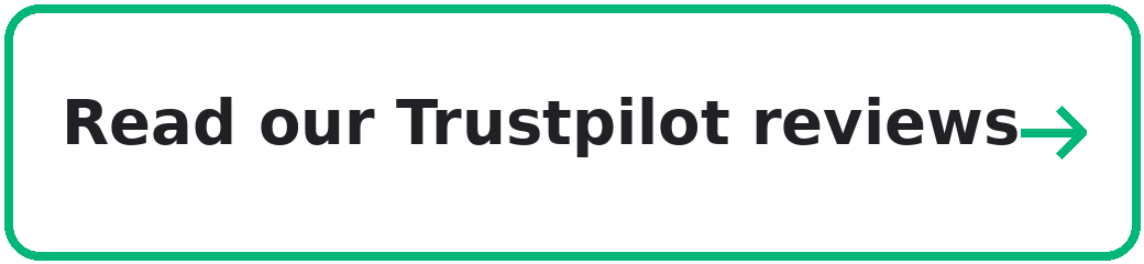 Read our Trustpilot reviews